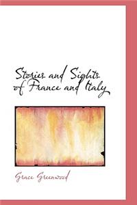 Stories and Sights of France and Italy