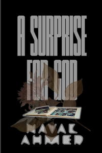 A Surprise For God