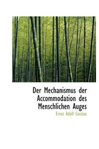 Der Mechanismus Der Accommodation Des Menschlichen Auges