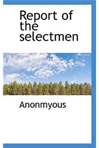 Report of the Selectmen