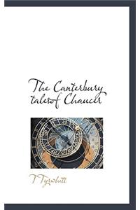The Canterbury Talesof Chaucer