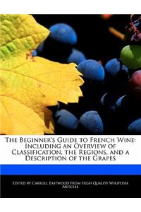 The Beginner's Guide to French Wine
