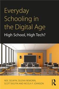 Everyday Schooling in the Digital Age