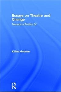 Essays on Theatre and Change