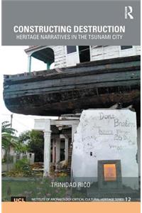 Constructing Destruction