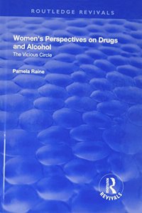 Women's Perspectives on Drugs and Alcohol