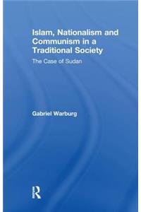 Islam, Nationalism and Communism in a Traditional Society