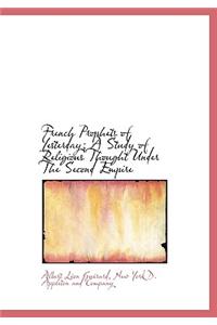 French Prophets of Yesterday; A Study of Religious Thought Under the Second Empire