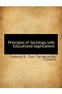 Principles of Sociology with Educational Applications