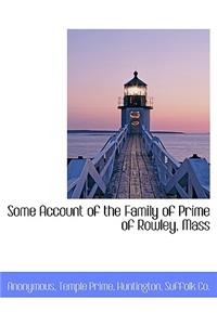 Some Account of the Family of Prime of Rowley, Mass