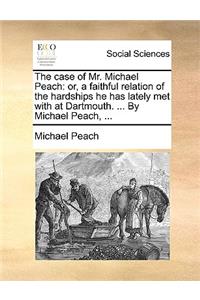 Case of Mr. Michael Peach