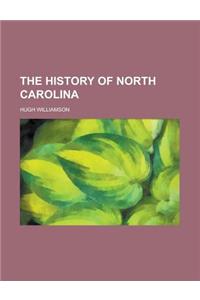 The History of North Carolina Volume 1