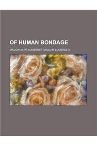 Of Human Bondage