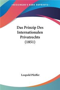 Prinzip Des Internationalen Privatrechts (1851)