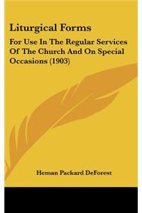Liturgical Forms
