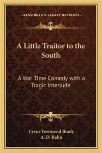 Little Traitor to the South