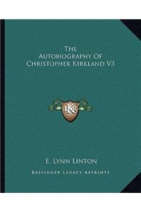 Autobiography of Christopher Kirkland V3