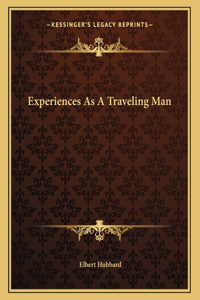 Experiences as a Traveling Man