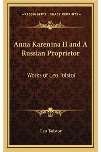 Anna Karenina II and a Russian Proprietor