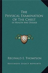 The Physical Examination Of The Chest