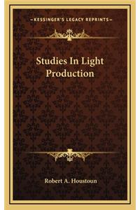 Studies in Light Production