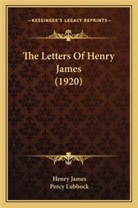 Letters of Henry James (1920) the Letters of Henry James (1920)