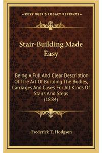 Stair-Building Made Easy