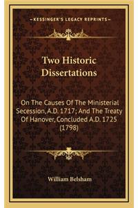 Two Historic Dissertations