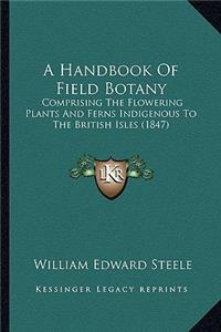 Handbook of Field Botany