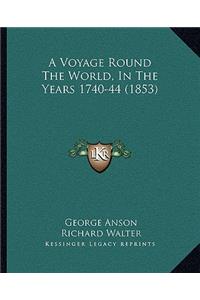 Voyage Round the World, in the Years 1740-44 (1853)