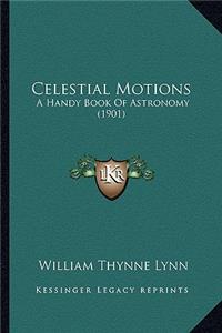 Celestial Motions