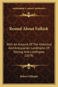 Round About Falkirk