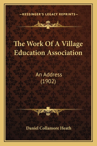 The Work Of A Village Education Association