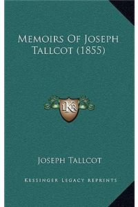 Memoirs Of Joseph Tallcot (1855)