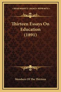 Thirteen Essays On Education (1891)