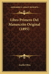 Libro Primero Del Manuscrito Original (1895)