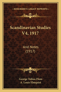 Scandinavian Studies V4, 1917