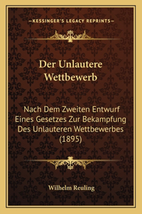 Der Unlautere Wettbewerb