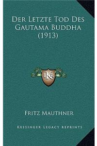 Der Letzte Tod Des Gautama Buddha (1913)