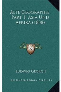 Alte Geographie, Part 1, Asia Und Afrika (1838)