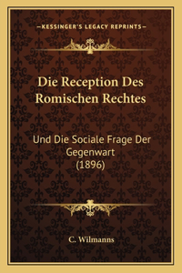 Reception Des Romischen Rechtes