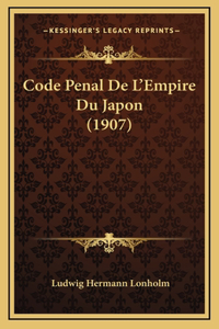 Code Penal De L'Empire Du Japon (1907)