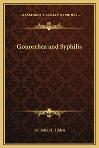 Gonorrhea and Syphilis