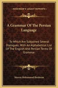 A Grammar Of The Persian Language