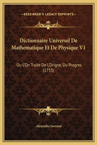 Dictionnaire Universel De Mathematique Et De Physique V1