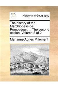 The history of the Marchioness de Pompadour. ... The second edition. Volume 2 of 2