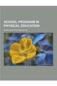 School Program in Physical Education