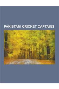 Pakistani Cricket Captains: Imran Khan, Fazal Mahmood, Shahid Afridi, Mohammad Yousuf, Younis Khan, Inzamam-UL-Haq, Wasim Akram, Shoaib Malik, Waq