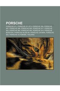 Porsche: Porsche 911, Porsche 911 Gt3, Porsche 356, Porsche 997, Porsche 996, Porsche 928, Porsche 917, Porsche 993, Porsche 96