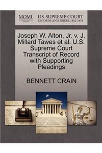 Joseph W. Alton, Jr. V. J. Millard Tawes Et Al. U.S. Supreme Court Transcript of Record with Supporting Pleadings